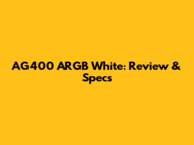 AG400 ARGB White: Review & Specs
