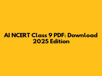 AI NCERT Class 9 PDF: Download 2025 Edition