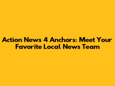 Action News 4 Anchors: Meet Your Favorite Local News Team