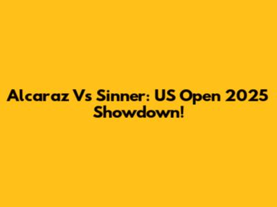 Alcaraz Vs Sinner: US Open 2025 Showdown!