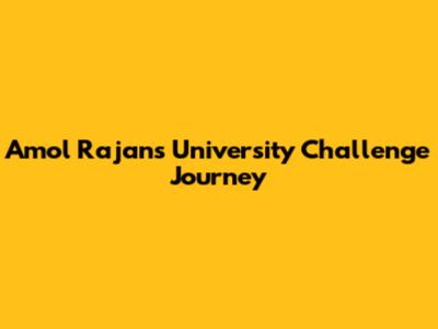 Amol Rajan's University Challenge Journey