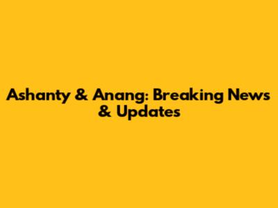 Ashanty & Anang: Breaking News & Updates
