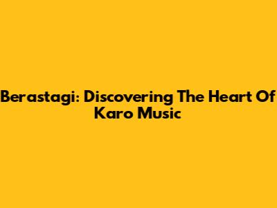 Berastagi: Discovering The Heart Of Karo Music