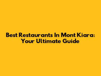 Best Restaurants In Mont Kiara: Your Ultimate Guide