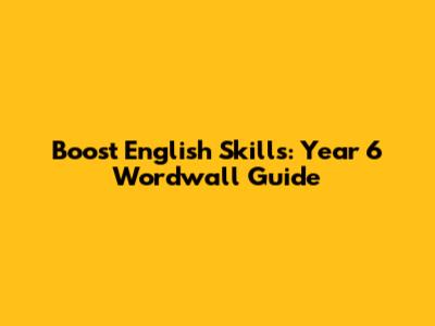 Boost English Skills: Year 6 Wordwall Guide