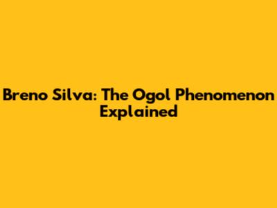 Breno Silva: The Ogol Phenomenon Explained