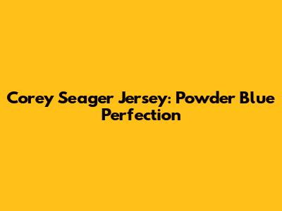 Corey Seager Jersey: Powder Blue Perfection
