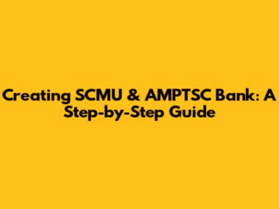 Creating SCMU & AMPTSC Bank: A Step-by-Step Guide