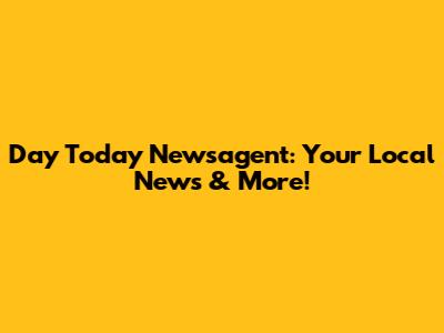 Day Today Newsagent: Your Local News & More!