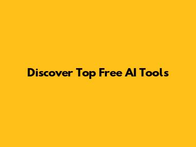 Discover Top Free AI Tools
