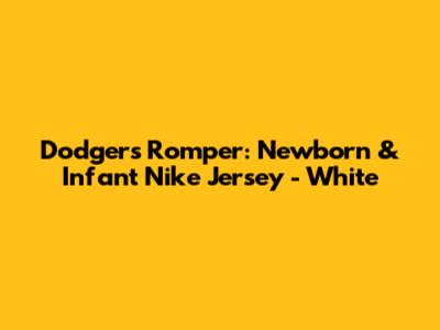 Dodgers Romper: Newborn & Infant Nike Jersey - White