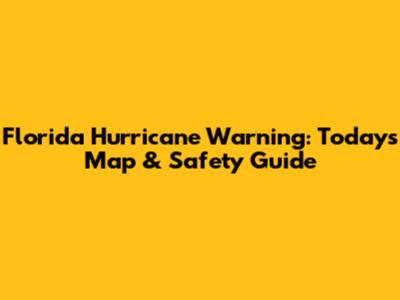 Florida Hurricane Warning: Today's Map & Safety Guide