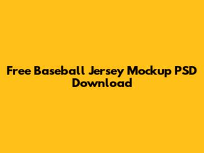 Free Baseball Jersey Mockup PSD Download