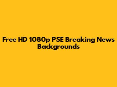 Free HD 1080p PSE Breaking News Backgrounds