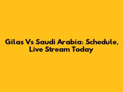 Gilas Vs Saudi Arabia: Schedule, Live Stream Today