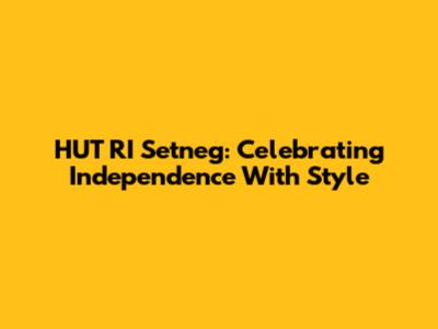 HUT RI Setneg: Celebrating Independence With Style