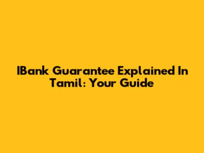IBank Guarantee Explained In Tamil: Your Guide