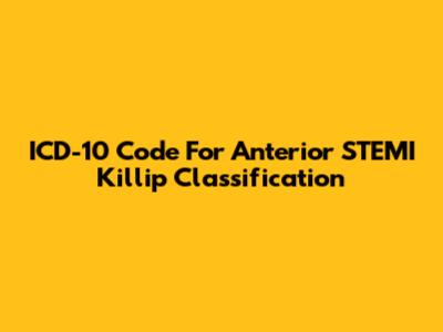 ICD-10 Code For Anterior STEMI Killip Classification