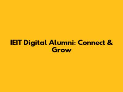 IEIT Digital Alumni: Connect & Grow