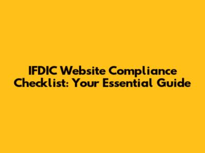 IFDIC Website Compliance Checklist: Your Essential Guide