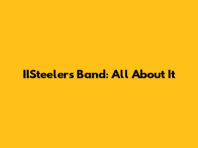 IISteelers Band: All About It