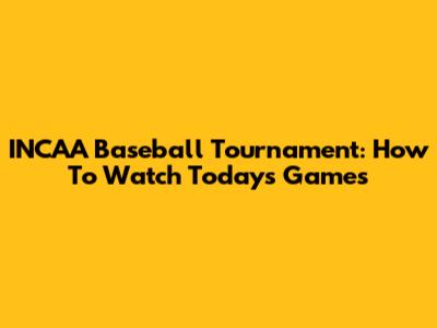 INCAA Baseball Tournament: How To Watch Today's Games