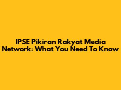 IPSE Pikiran Rakyat Media Network: What You Need To Know