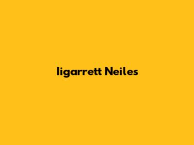Iigarrett Neiles
