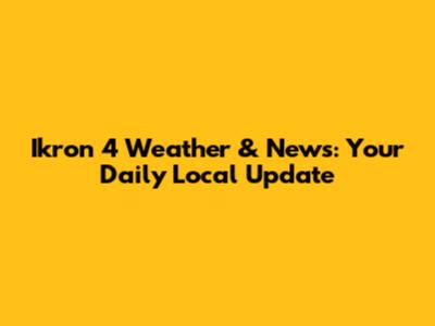 Ikron 4 Weather & News: Your Daily Local Update