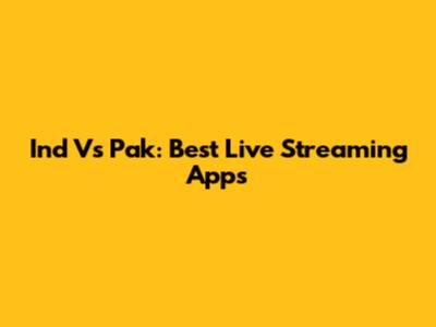 Ind Vs Pak: Best Live Streaming Apps