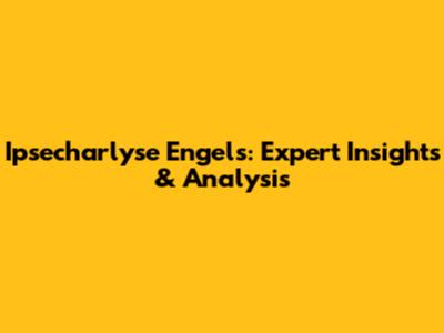 Ipsecharlyse Engels: Expert Insights & Analysis