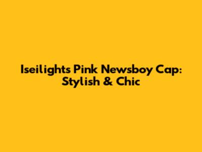 Iseilights Pink Newsboy Cap: Stylish & Chic