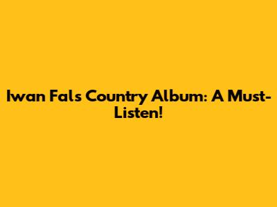Iwan Fals Country Album: A Must-Listen!