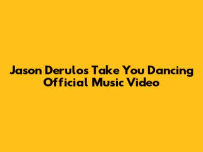 Jason Derulo's "Take You Dancing" Official Music Video