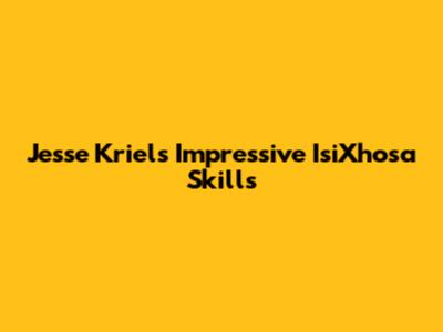 Jesse Kriel's Impressive IsiXhosa Skills