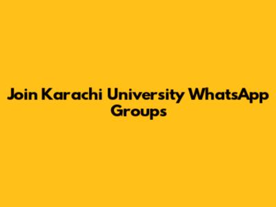 Join Karachi University WhatsApp Groups