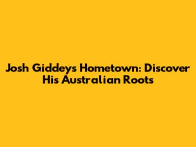 Josh Giddey's Hometown: Discover His Australian Roots