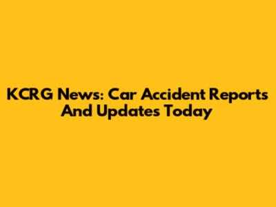 KCRG News: Car Accident Reports And Updates Today
