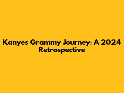 Kanye's Grammy Journey: A 2024 Retrospective