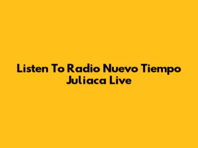 Listen To Radio Nuevo Tiempo Juliaca Live