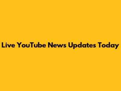 Live YouTube News Updates Today