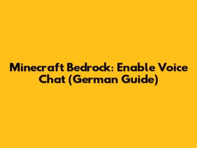 Minecraft Bedrock: Enable Voice Chat (German Guide)