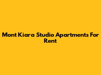 Mont Kiara Studio Apartments For Rent