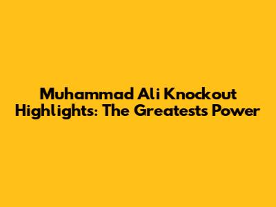 Muhammad Ali Knockout Highlights: The Greatest's Power
