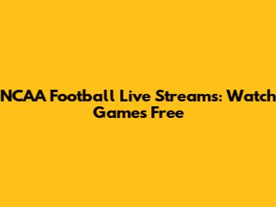 NCAA Football Live Streams: Watch Games Free