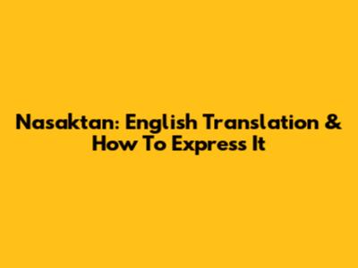 Nasaktan: English Translation & How To Express It