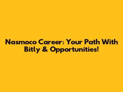 Nasmoco Career: Your Path With Bitly & Opportunities!