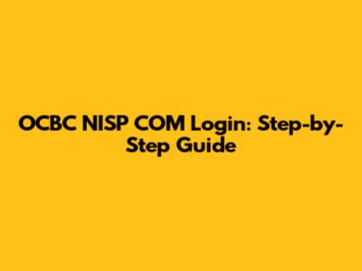 OCBC NISP COM Login: Step-by-Step Guide