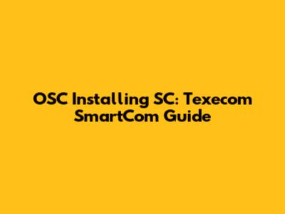 OSC Installing SC: Texecom SmartCom Guide