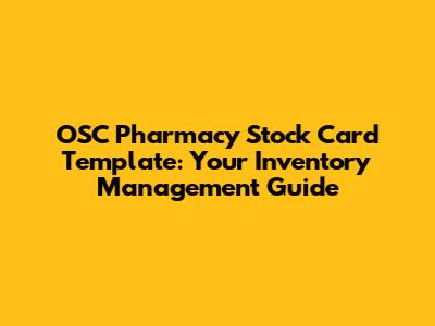 OSC Pharmacy Stock Card Template: Your Inventory Management Guide